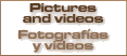 Pictures & Videos / Fotograf�as y Videos